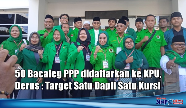 50 Bacaleg PPP didaftarkan ke KPU, Derus : Target Satu Dapil Satu Kursi